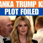 Ivanka Trump Assassination Plotters REVEALED!