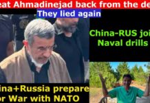 Iran's Ahmadinejad returns from the Dead. China+RUS prepare for NATO's aggression. Naval Drills.